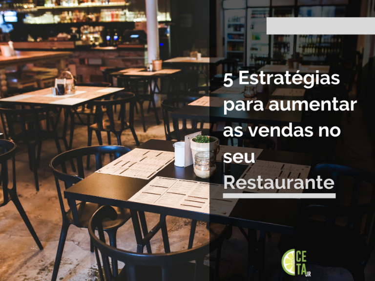 5 Estratégias para Aumentar as Vendas no seu Restaurante