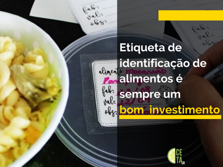 Etiqueta de identificação de alimentos é sempre um bom investimento!