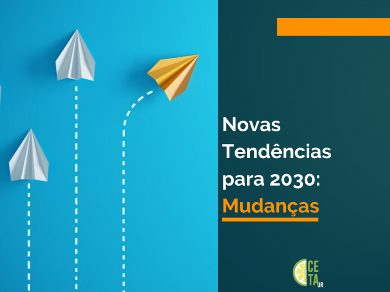 Novas Tendências para 2030: Mudanças
