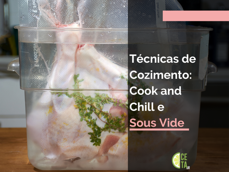 TÉCNICAS DE COZIMENTO: O QUE EU PRECISO SABER SOBRE COOK AND CHILL E SOUS VIDE