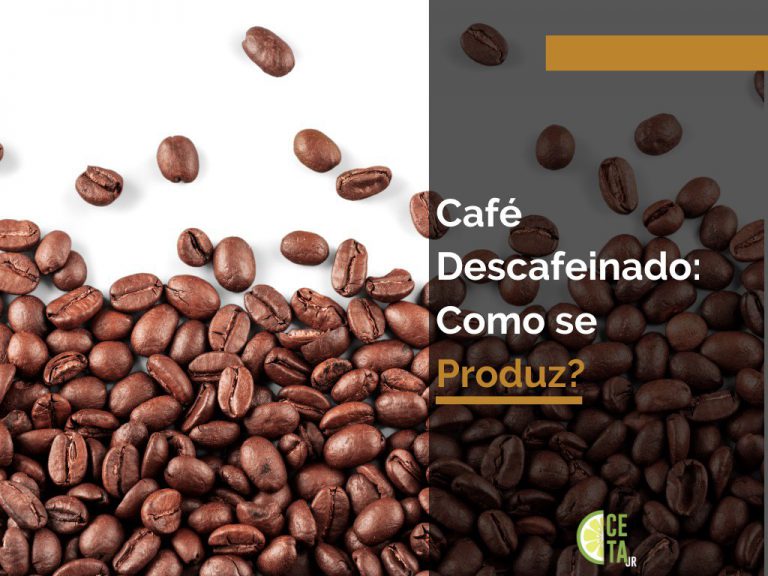 CAFÉ DESCAFEINADO: COMO SE PRODUZ?