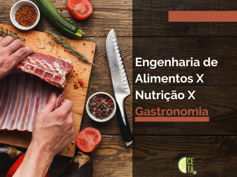 Engenharia de Alimentos X Nutrição X Gastronomia