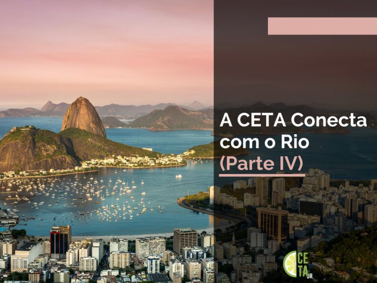 A CETA Conecta com o Rio (Parte IV)