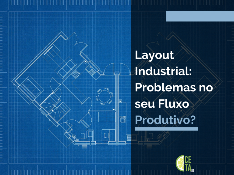 Layout Industrial: Problemas no seu Fluxo Produtivo?