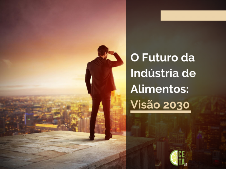 O Futuro da Indústria de Alimentos: Visão 2030