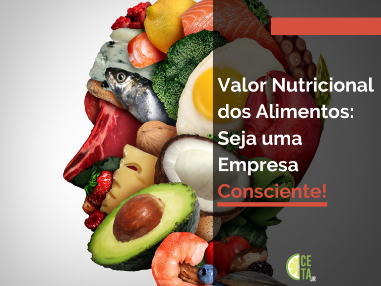 Valor Nutricional dos Alimentos: Seja umas Empresa Consciente!