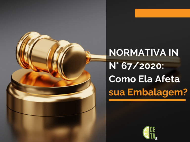 Normativa N 67/2020: Como Ela Afeta sua Embalagem