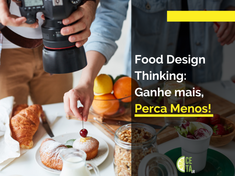 Food Design Thinking: Ganhe mais, Perca Menos