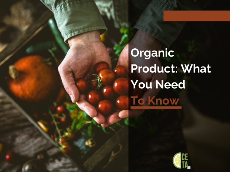 Organic Product: What You Need To Know