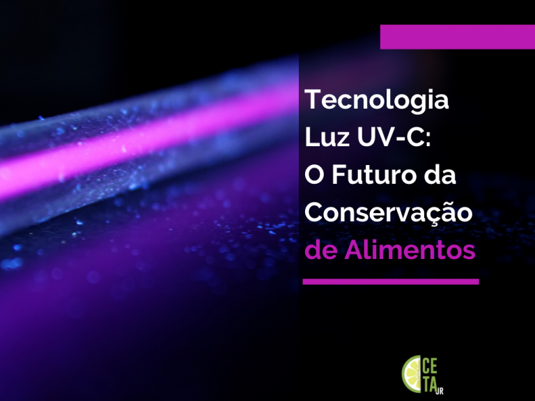Tecnologia Luz UV-C: O Futuro da Conservação de Alimentos