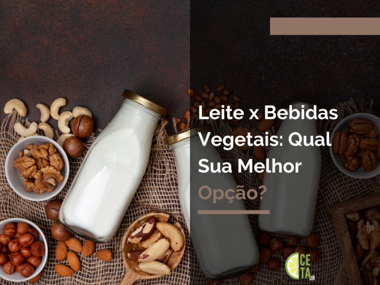 Leite x Bebidas Vegetais: Qual Sua Melhor Opção?