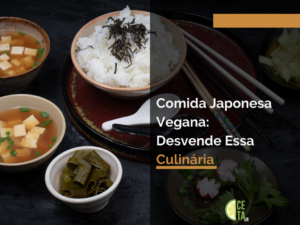 Comida Japonesa Vegana: Desvende Essa Culinária