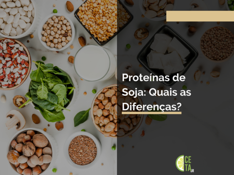 Proteínas de Soja: Quais as Diferenças?