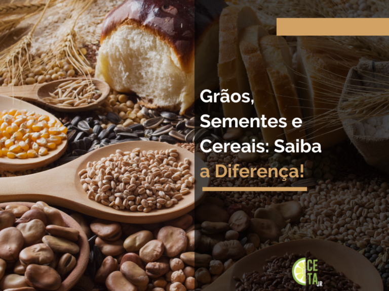 Grãos, Sementes e Cereais: Saiba a Diferença!