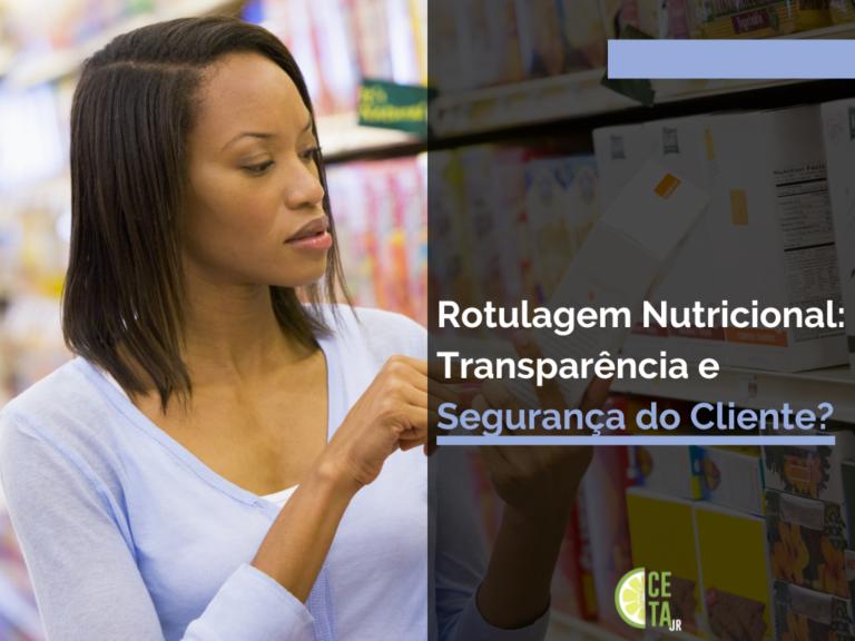 Rotulagem Nutricional Transparência e Segurança do Cliente