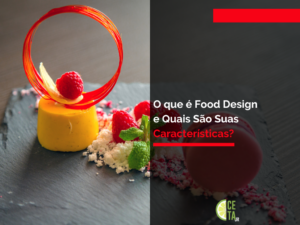 O que é Food Design e Quais São Suas Características?