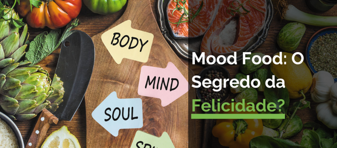 “Mood Food”: O Segredo da Felicidade?