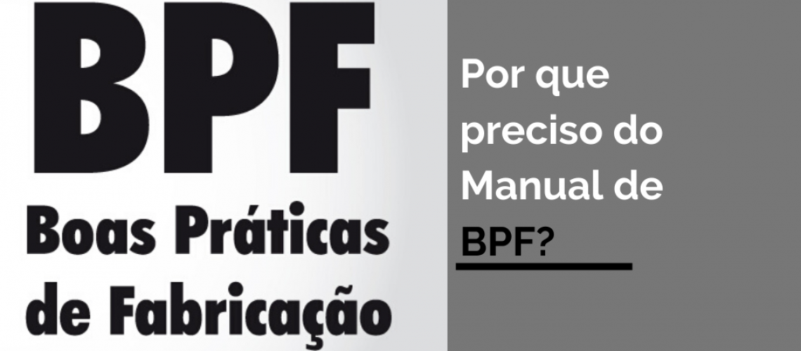 Por que preciso do Manual de BPF?