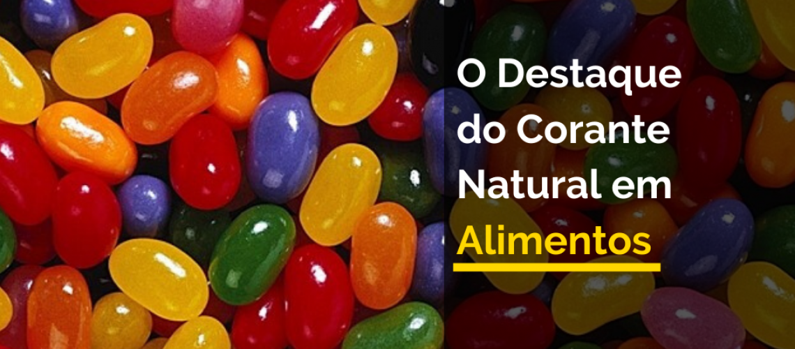 O destaque do corante natural em alimentos