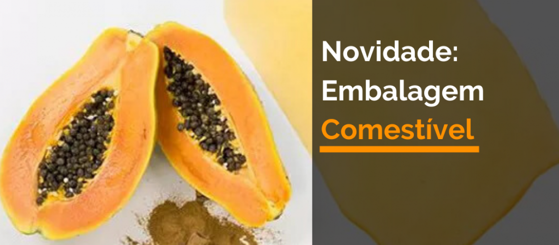 Novidade: Embalagem Comestível