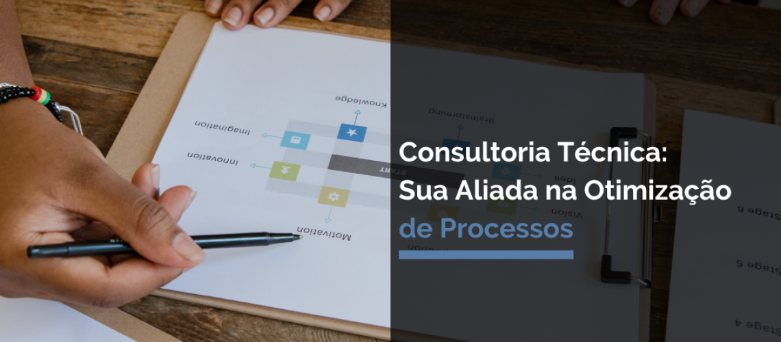Consultoria Técnica: sua aliada na otimização de processos