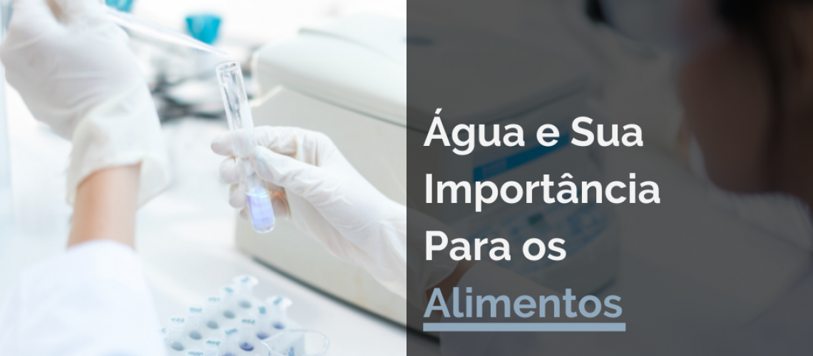 Água e Sua Importância Para os Alimentos