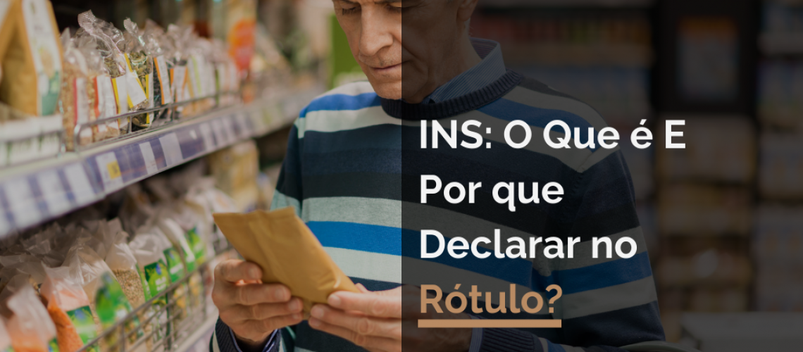 INS: O Que é E Por que Declarar no Rótulo?