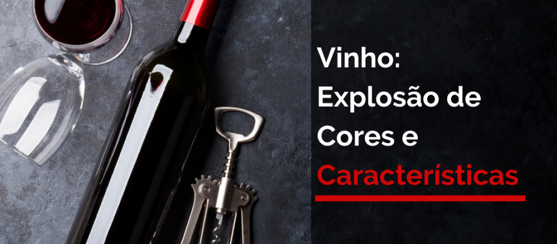 Vinho: Explosão de Cores e Características