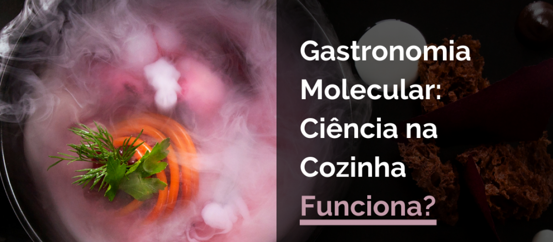 Gastronomia Molecular: Ciência na Cozinha Funciona?