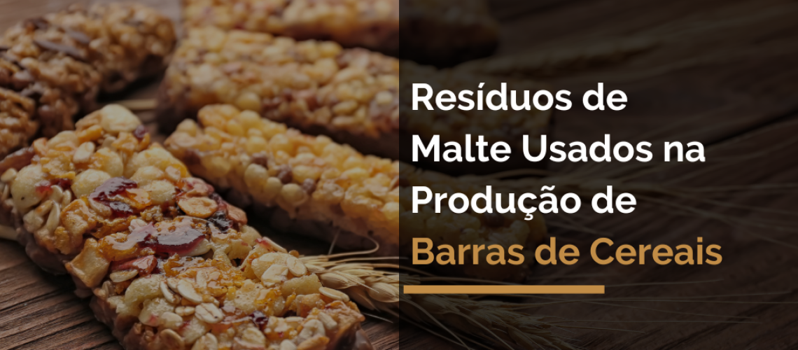 Resíduos de Malte Usados na Produção de Barras de Cereais