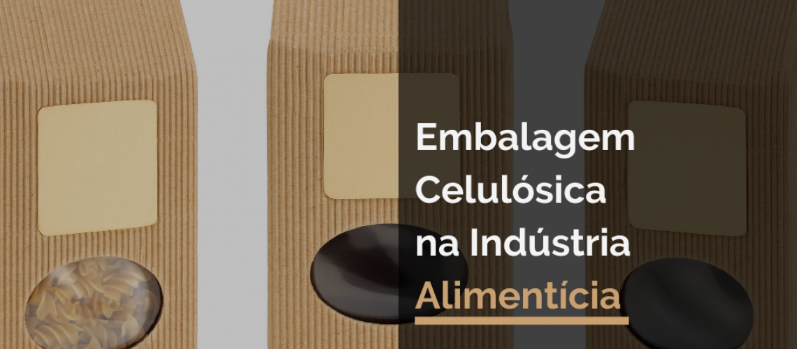 Embalagem Celulósica na Indústria Alimentícia