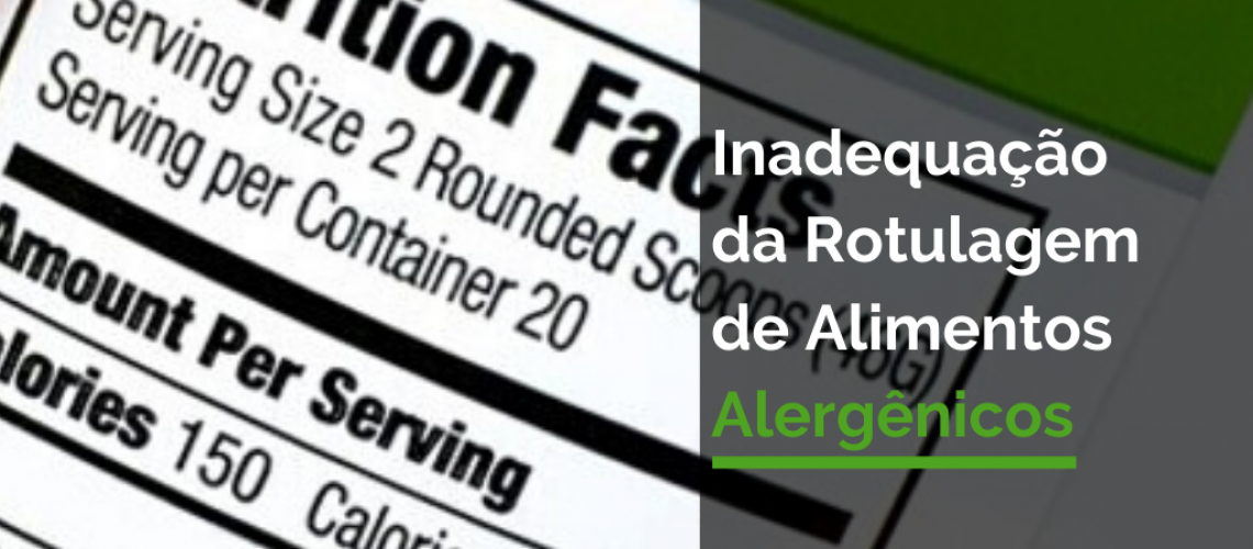 Inadequação da Rotulagem de Alimentos Alergênicos