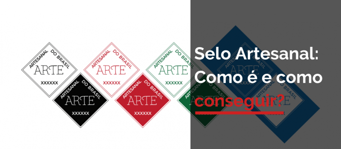 Selo Artesanal: Como é e como conseguir?