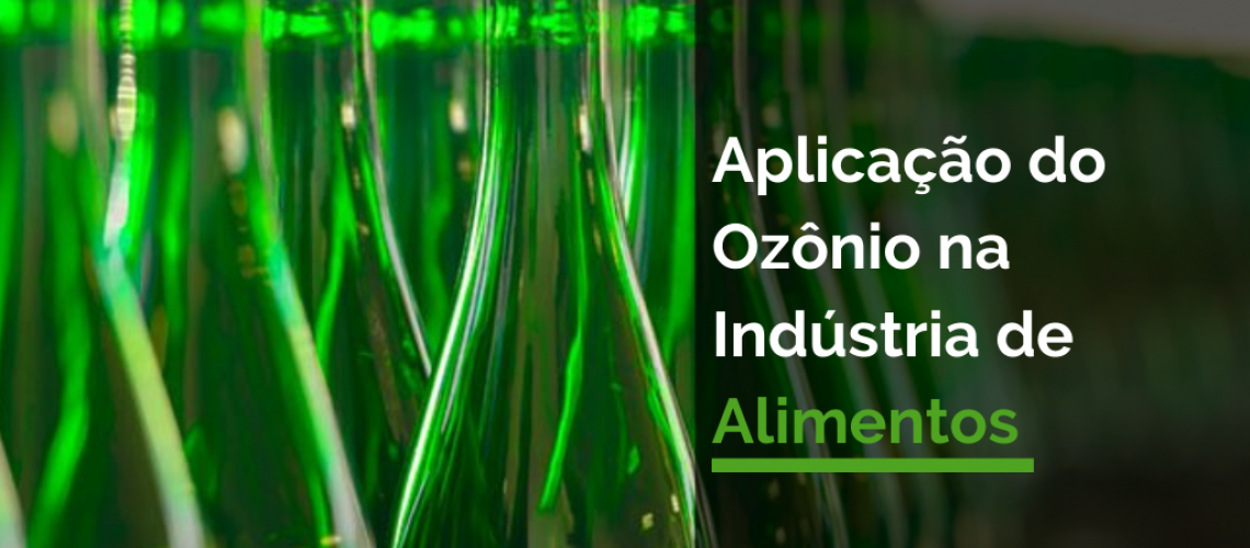 Aplicação do Ozônio na indústria de alimentos