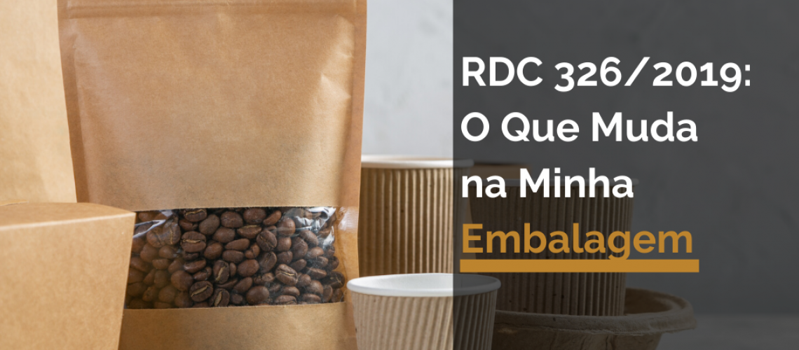 RDC 326/2019: O Que Muda na Minha Embalagem