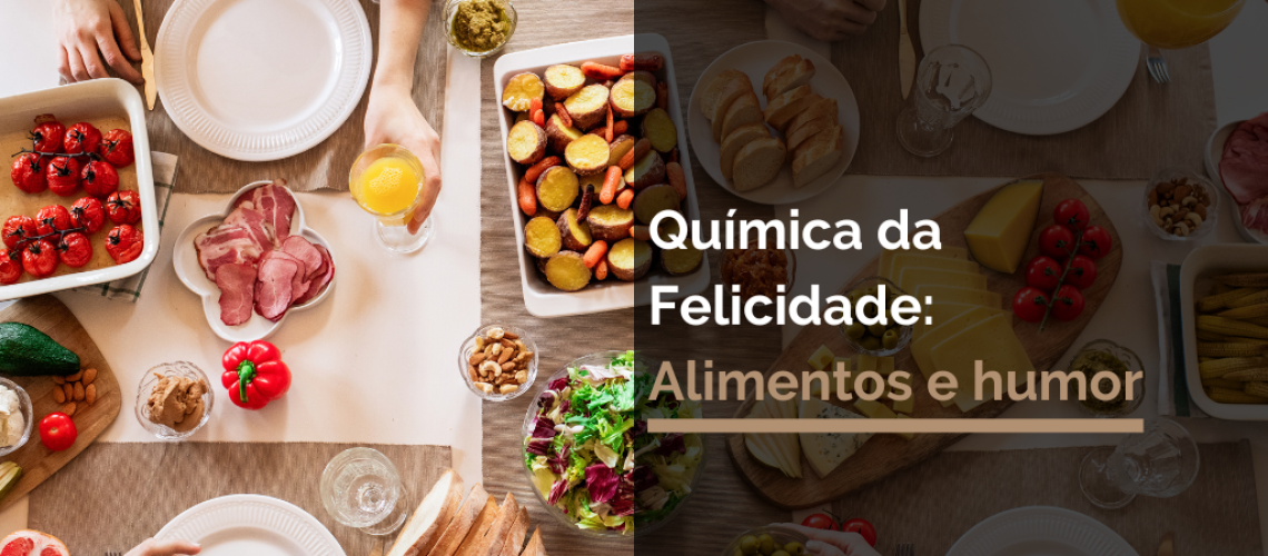 Química da Felicidade Alimentos e humor