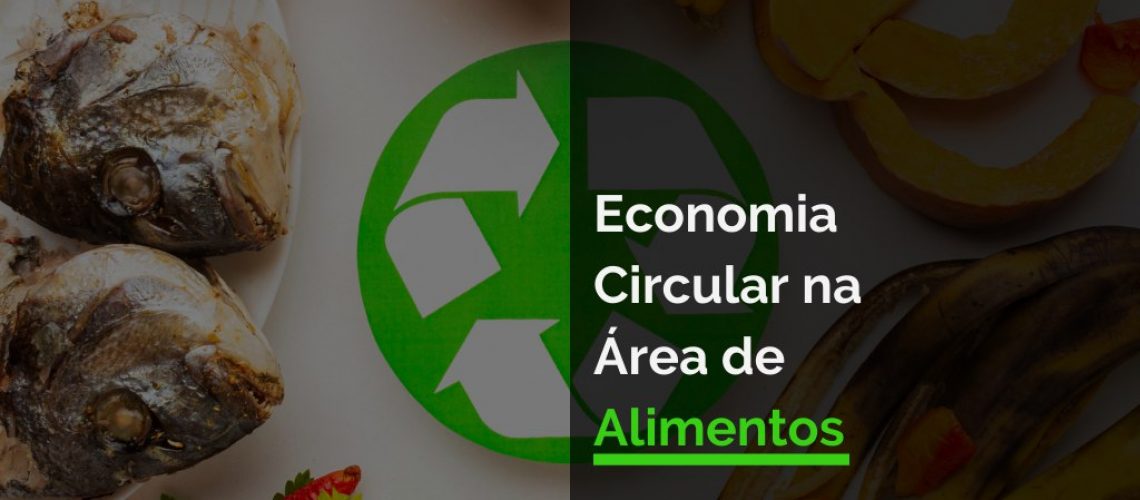 Economia Circular na Área de Alimentos